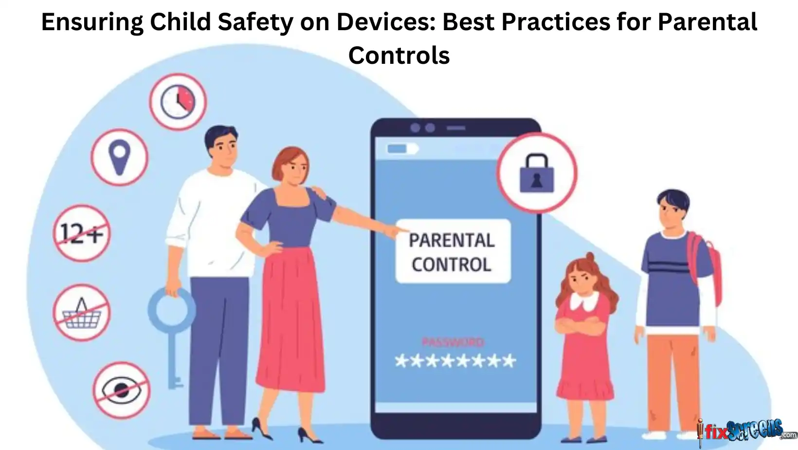 Ensuring Child Safety On Devices: Best Practices For&Nbsp; Parental Controls