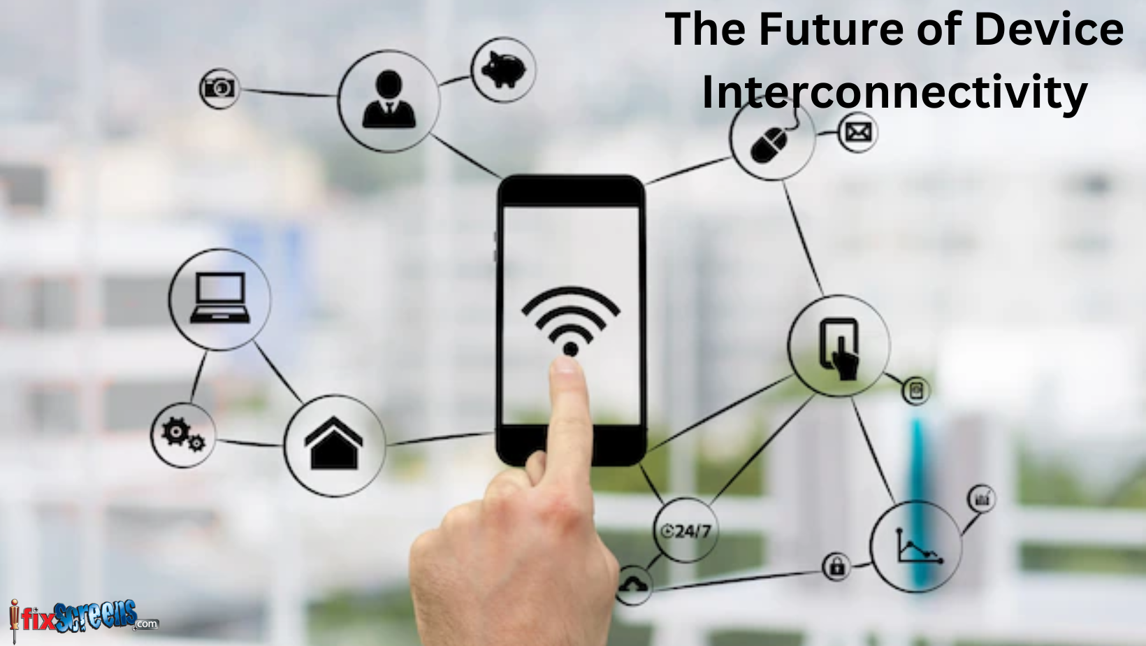 The Future Of Device Interconnectivity